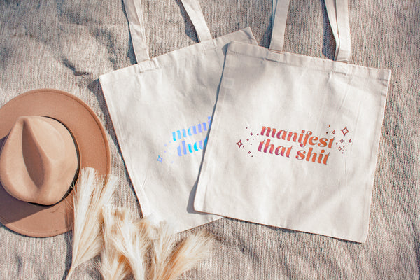 Manifest That Shit Reusable Tote